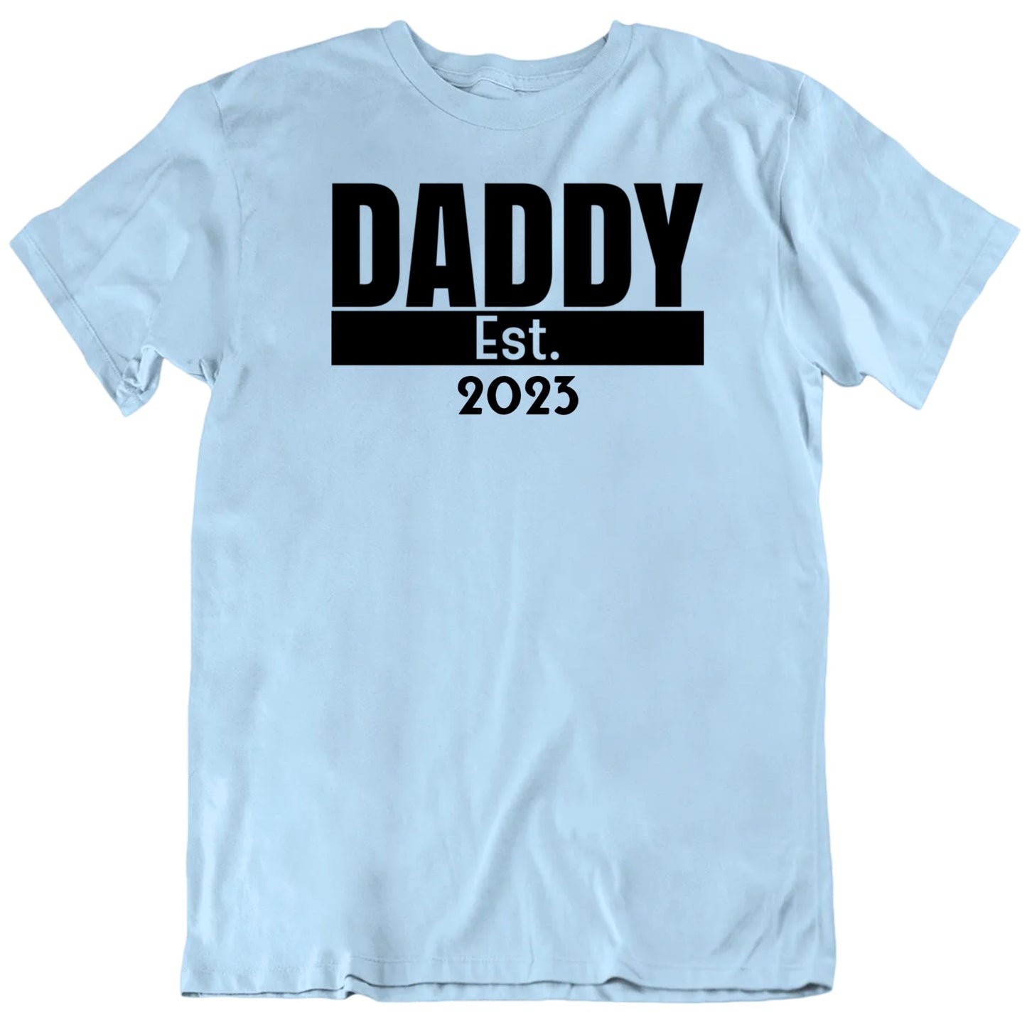 Customizable Daddy Est. Custom Year Personalized Father's Day Unisex Gift T Shirt