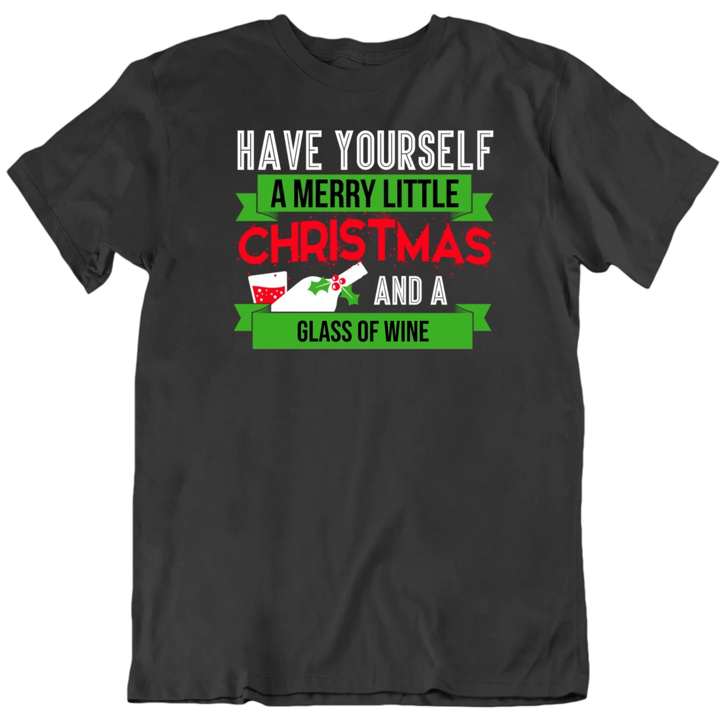 Custom Have Yourself A Merry Little Christmas And A Favorite Drink Personalized Premium Quality Unisex Gift T Shirt