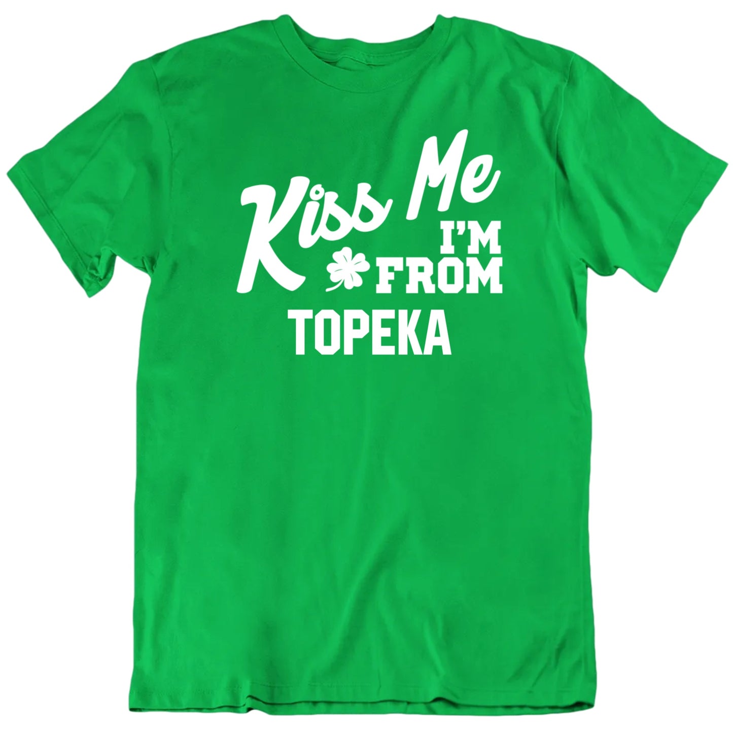 Customizable Kiss Me I'm from Custom Place Personalized Quality Cotton Gift St Patricks Day Unisex T Shirt