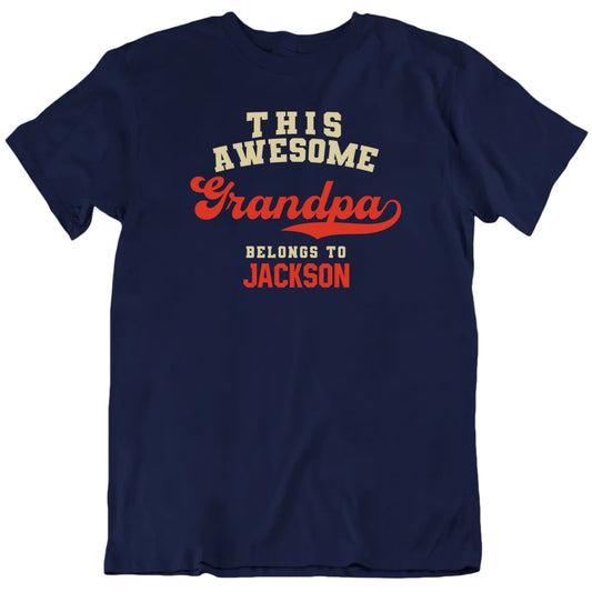 This Awesome Grandpa Belongs To Custom Name Personalized T Shirt