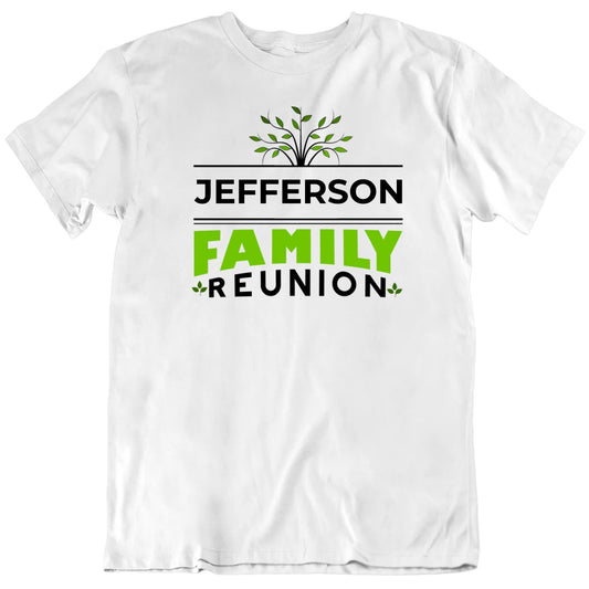 Customizable Family Reunion Custom Name Personalized Premium Quality Unisex Gift T Shirt