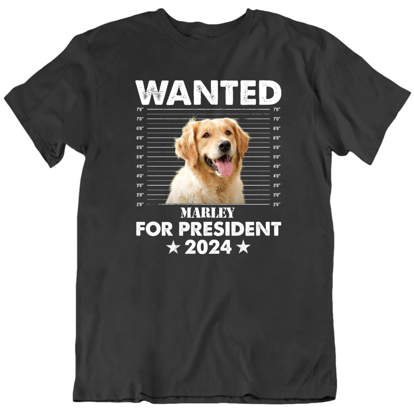 Wanted Custom Dog For President Mug Shot Unisex T Shirt