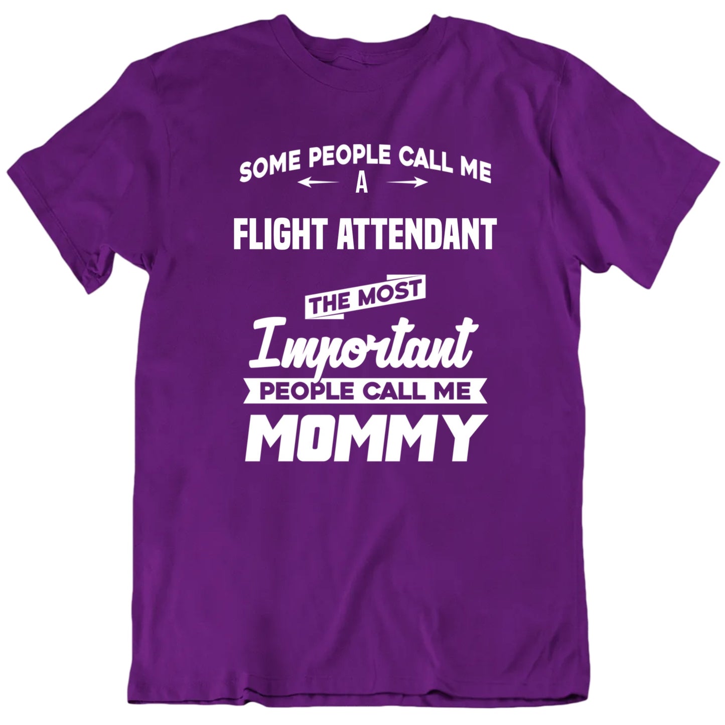 Customizable The Most Important People Call Me Mommy Custom Occupation Job Title Premium Quality Unisex Gift T shirt