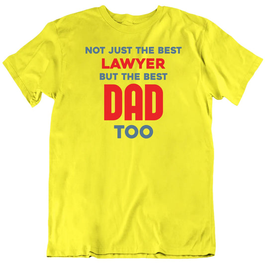 Customizable Not Just The Best Dad Custom Occupation Job Title Premium Quality Unisex Father's Day Gift T shirt