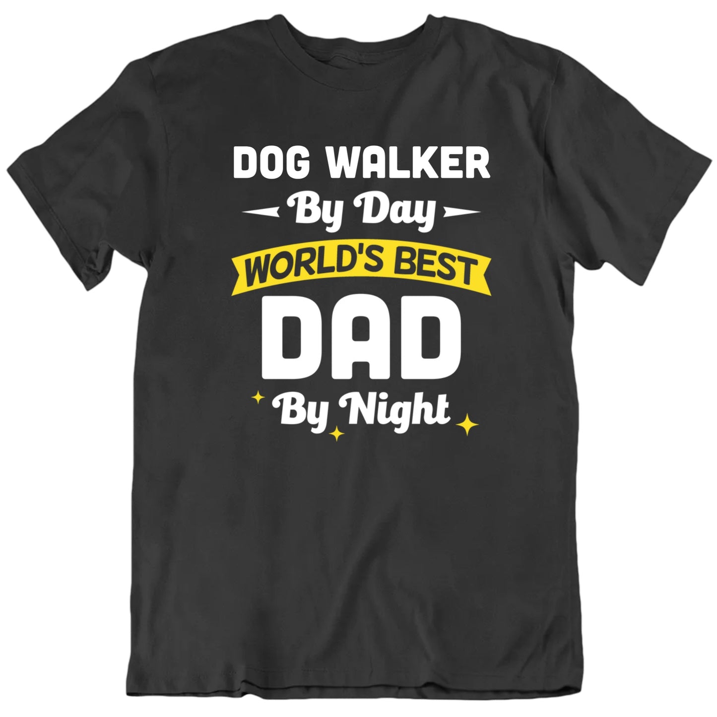 Customizable Custom Job Title By Day World's Best Dad By Night Premium Quality Unisex Father's Day Gift T shirt