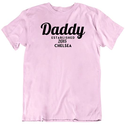 Customizable Daddy Est. Custom Year And Name Personalized Father's Day Unisex Gift T Shirt