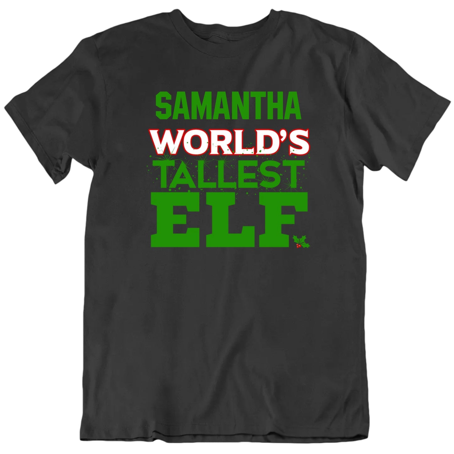 Customizable World's Tallest Elf Custom Name Christmas Personalized Premium Quality Unisex Gift T Shirt